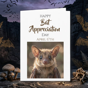 Happy Bat Appreciation Day   April 17th Card