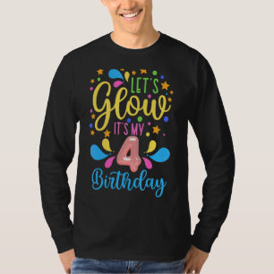 Happy Bday  Let's Glow Party It's My 4th Birthday  T-Shirt