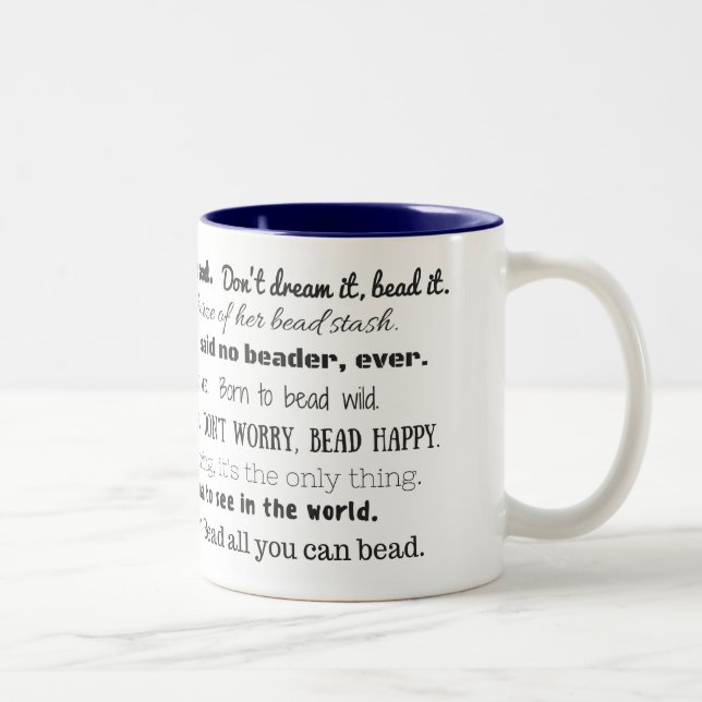 Happy Beader Mug, All the Best Bead Sayings Two-Tone Coffee Mug (Right)