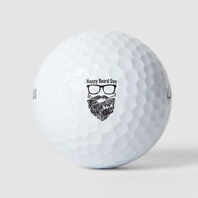 Happy Beard Day - Make Every Day Beard Day Golf Balls (Front)