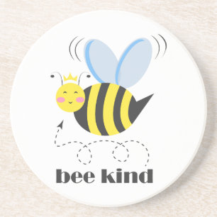 Happy bee princess with crown and slogan Bee Kind Coaster