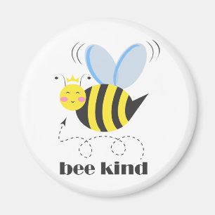 Happy bee princess with crown and slogan Bee Kind Magnet