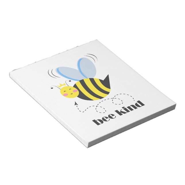 Happy bee princess with crown and slogan Bee Kind Notepad (Angled)