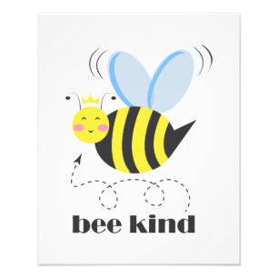 Happy bee princess with crown and slogan Bee Kind Photo Print