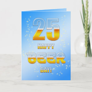 Happy Beer day 25th birthday card