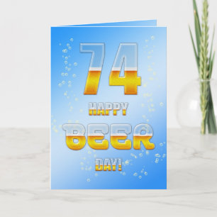 Happy Beer day 74th birthday card