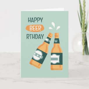 Happy beer-thday beer bottles punny birthday card