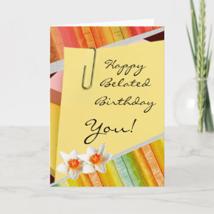 Happy belated birthday cards for all