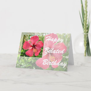 happy belated birthday with hibiscus greeting card