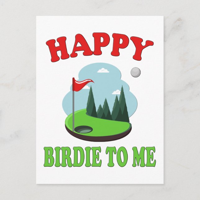 Happy Birdie To Me - Funny Golf to Golfer Birthday Postcard (Front)