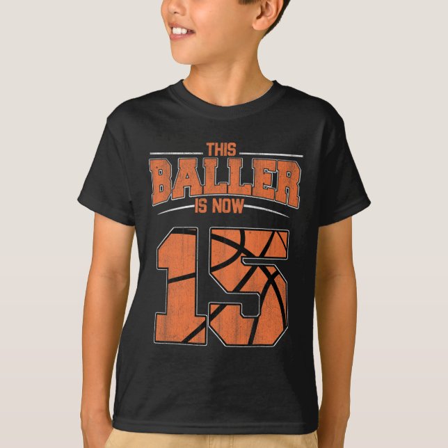 Happy Birthday 15 Year Old Basketball Boys Fifteen T-Shirt (Front)