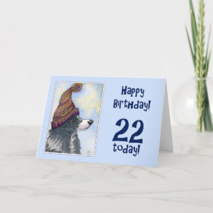 Happy Birthday, 22 today, border collie dog in bob Card