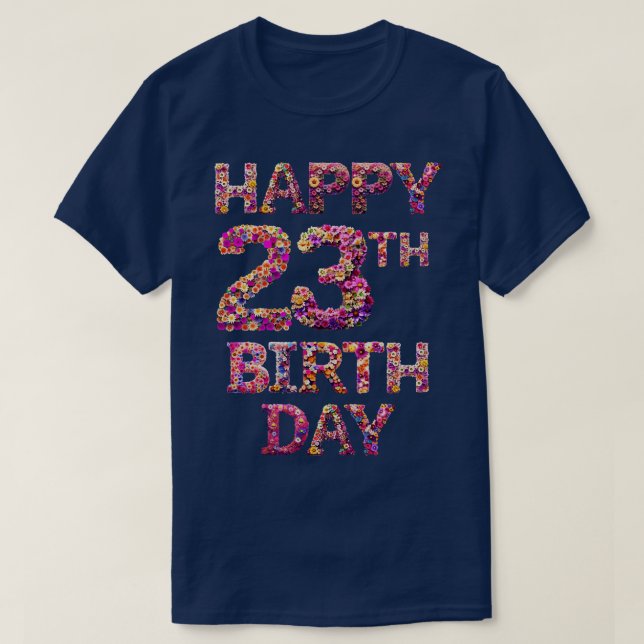 Happy Birthday 23th T-Shirt (Design Front)