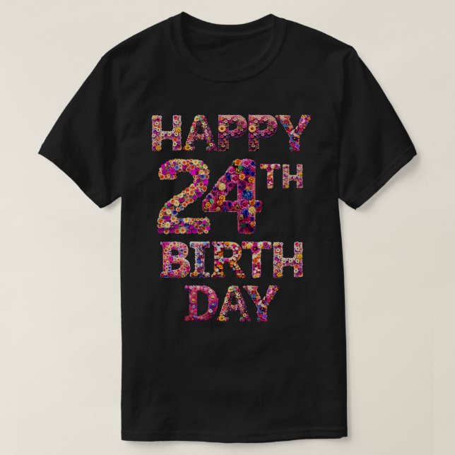 Happy Birthday 24th T-Shirt (Design Front)