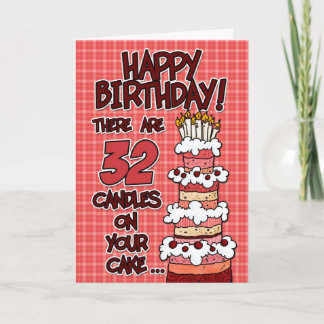 Happy Birthday - 32 Years Old Card