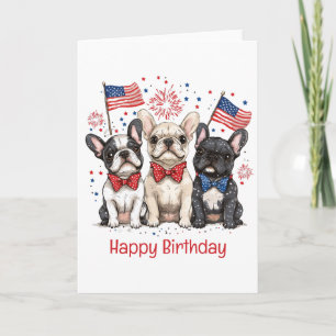 Happy Birthday 4th Of July French Bulldogs Card