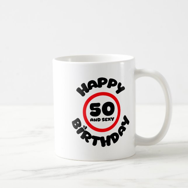 Happy Birthday 50 And Y Funny 50th Birthday Gift  Coffee Mug (Right)