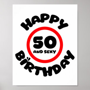 Happy Birthday 50 And Y Funny 50th Birthday Gift  Poster