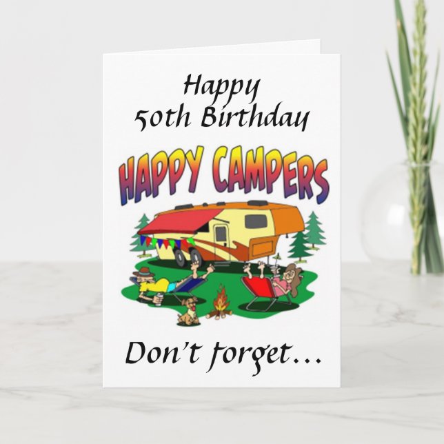 HAPPY BIRTHDAY *50th* TO *THE CAMPER* IN YOUR LIFE Card (Front)