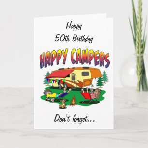 HAPPY BIRTHDAY *50th* TO *THE CAMPER* IN YOUR LIFE Card