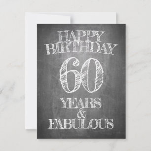 Happy Birthday - 60 Years & Fabulous in chalkboar
