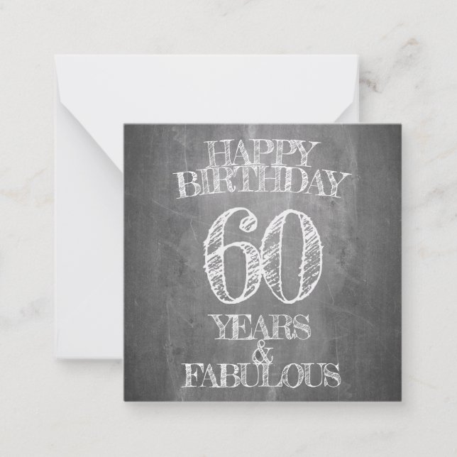 Happy Birthday - 60 Years & Fabulous in chalkboar Card (Front)