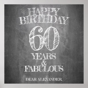 Happy Birthday - 60 Years & Fabulous in chalkboar Poster