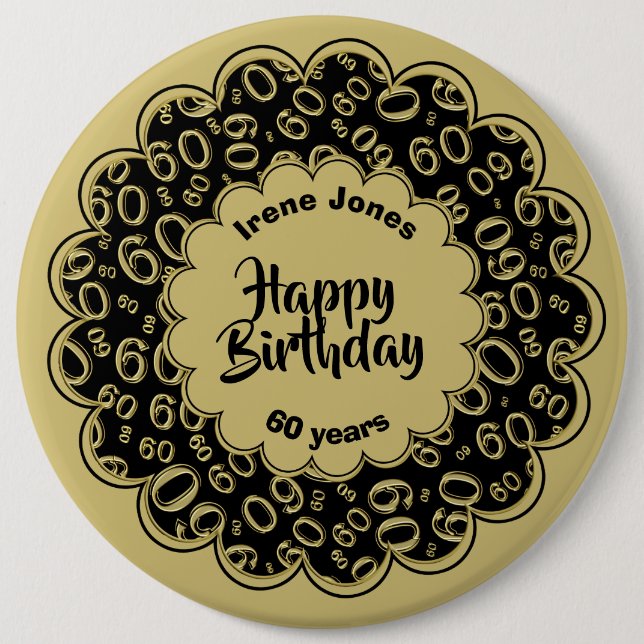 Happy Birthday, 60th Gold/Black Number Pattern 6 Cm Round Badge (Front)