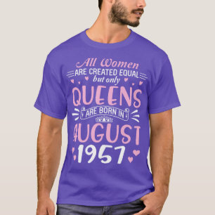 Happy Birthday 63 Years Old Me All Women Are Creat T-Shirt
