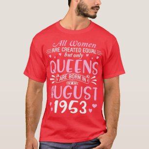 Happy Birthday 67 Years Old Me All Women Are Creat T-Shirt