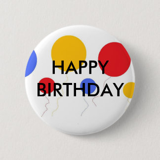 HAPPY BIRTHDAY 6 CM ROUND BADGE