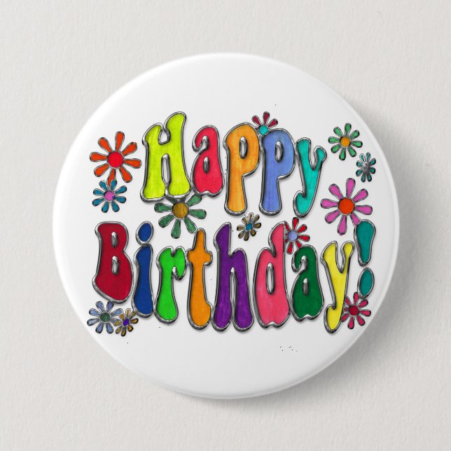 Happy Birthday 7.5 Cm Round Badge (Front)