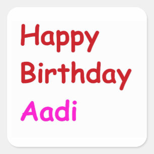 Happy Birthday Aadi Square Sticker
