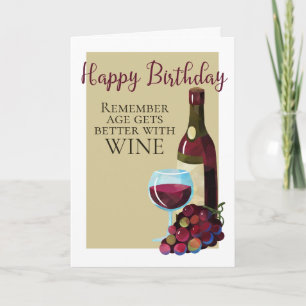 Happy Birthday Age Gets Better With Wine Humour Card