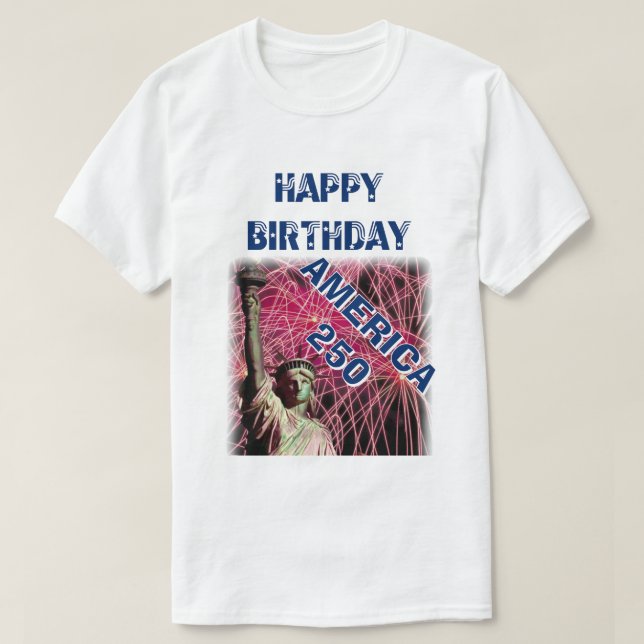 Happy Birthday America 250 Stars Stripes Blue  T-Shirt (Design Front)
