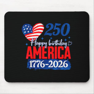 Happy birthday america 250 years patriotic mouse pad