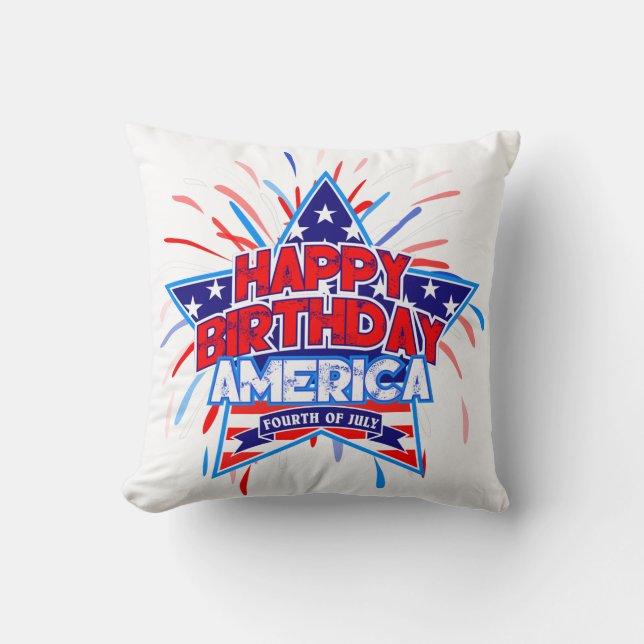 Happy Birthday America 4th July Independence WHITE Cushion (Front)