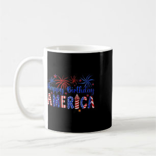 Happy Birthday America Firework Usa Flag 4th Of Ju Coffee Mug