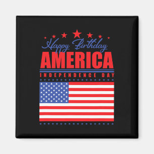 Happy Birthday America Independence Day July 4th Magnet