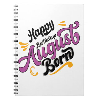 Happy Birthday August Born Notebook