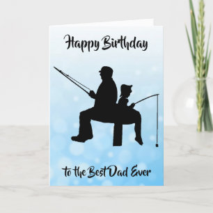 Happy Birthday Best Dad Ever Fishing Card