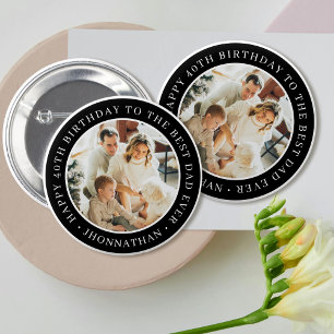 Happy Birthday Best Dad Ever Photo Black and White 6 Cm Round Badge