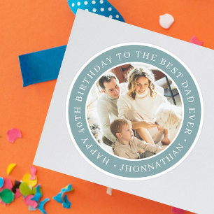 Happy Birthday Best Dad Ever Photo Green Keepsake Classic Round Sticker