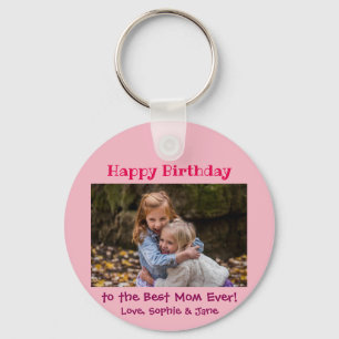 Happy Birthday Best Mum Ever Custom Photo Key Ring