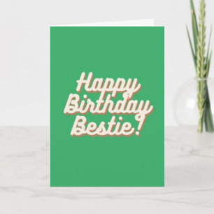 Happy Birthday Bestie Green Design Card