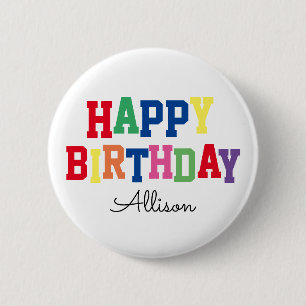 Happy Birthday Birthday Colourful Personalised 6 Cm Round Badge