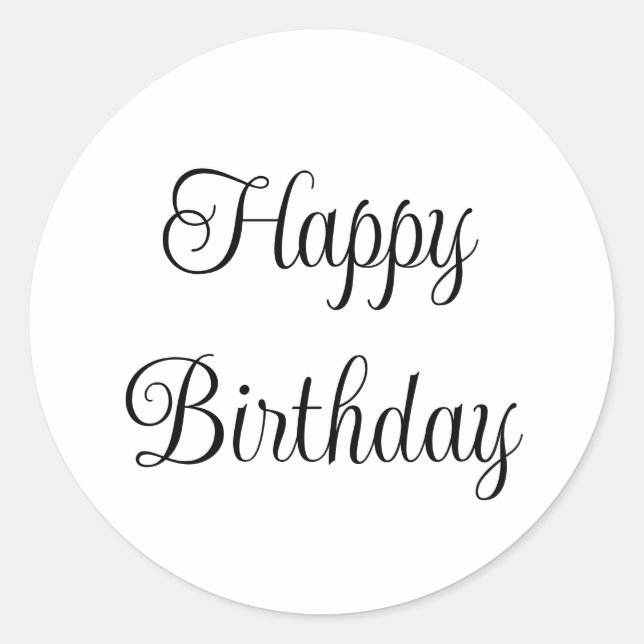 Happy Birthday Black and White Elegant Script Classic Round Sticker (Front)