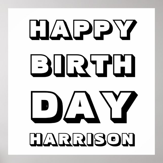 Happy Birthday black white custom name modern fun Poster (Front)