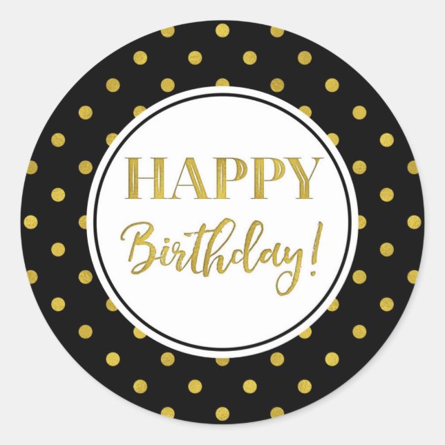 Happy Birthday Black White Gold Dots Classic Round Sticker (Front)