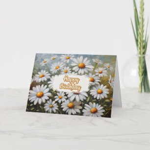 Happy Birthday Blooming Daisy Flowers  Card